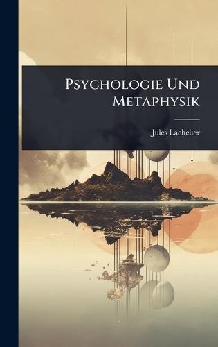Psychologie Und Metaphysik  by Jules Lachelier at Abbey's Bookshop, 