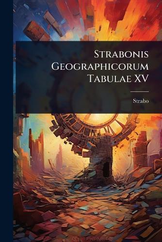 Strabonis Geographicorum Tabulae XV  by Strabo at Abbey's Bookshop, 