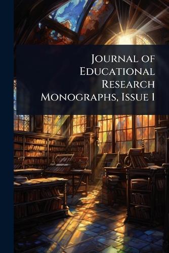 Journal of Educational Research Monographs, Issue 1  at Abbey's Bookshop, 