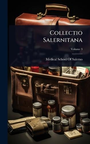 Collectio Salernitana  by Medical School of Salerno at Abbey's Bookshop, 