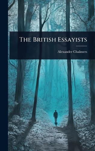 The British Essayists  by Alexander Chalmers at Abbey's Bookshop, 