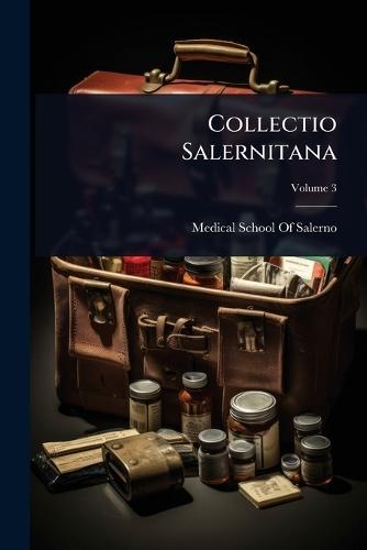 Collectio Salernitana  by Medical School of Salerno at Abbey's Bookshop, 