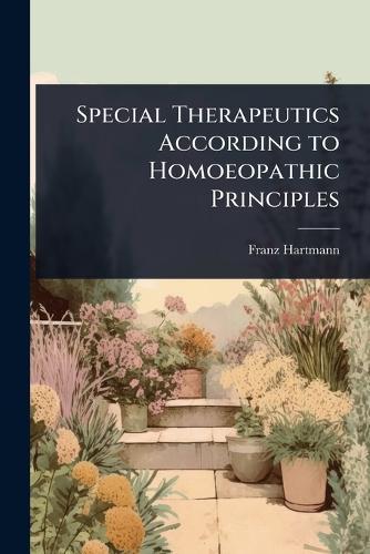 Special Therapeutics According to Homoeopathic Principles  by Franz Hartmann at Abbey's Bookshop, 