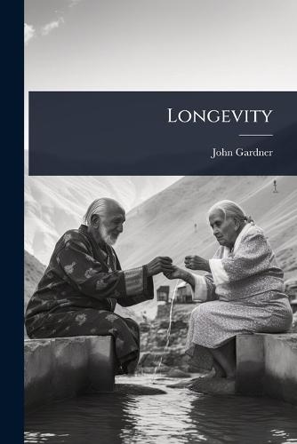 Longevity  by John Gardner at Abbey's Bookshop, 