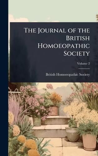 The Journal of the British Homoeopathic Society  by British Homoeopathic Society at Abbey's Bookshop, 