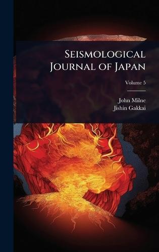 Seismological Journal of Japan  by John Milne at Abbey's Bookshop, 