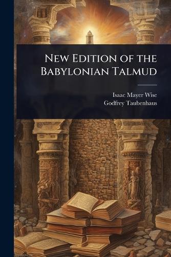 New Edition of the Babylonian Talmud  by Isaac Mayer Wise at Abbey's Bookshop, 
