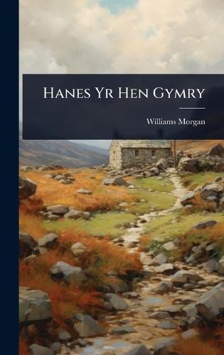 Hanes Yr Hen Gymry  by Williams Morgan at Abbey's Bookshop, 