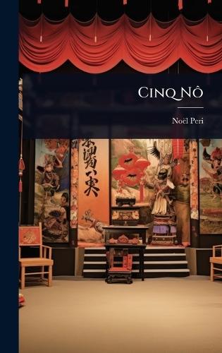 Cinq NÃ´  by Noël Peri at Abbey's Bookshop, 
