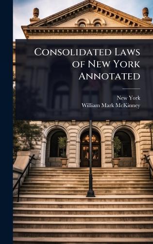 Consolidated Laws of New York Annotated  by New York at Abbey's Bookshop, 