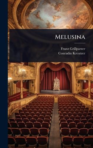 Melusina  by Franz Grillparzer at Abbey's Bookshop, 