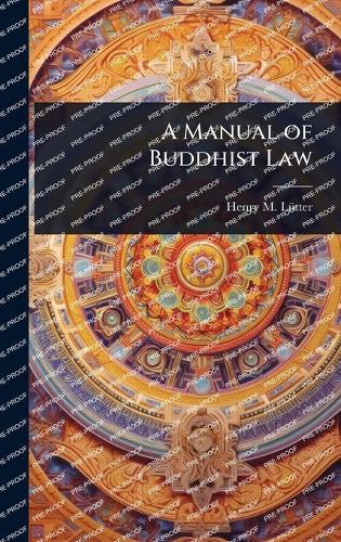 A Manual of Buddhist Law  by Henry M Lã1/4tter at Abbey's Bookshop, 