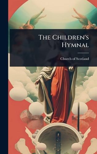 The Children's Hymnal  by Church of Scotland at Abbey's Bookshop, 