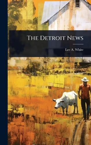 The Detroit News  by Lee A White at Abbey's Bookshop, 