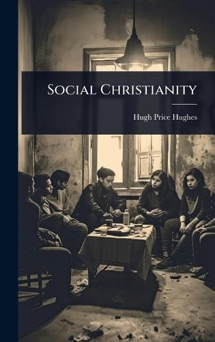 Social Christianity  by Hugh Price Hughes at Abbey's Bookshop, 