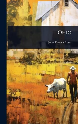 Ohio  by John Thomas Short at Abbey's Bookshop, 