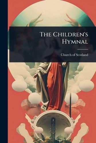 The Children's Hymnal  by Church of Scotland at Abbey's Bookshop, 