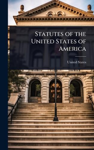 Statutes of the United States of America  by United States at Abbey's Bookshop, 