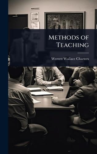 Methods of Teaching  by Werrett Wallace Charters at Abbey's Bookshop, 