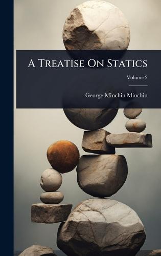 A Treatise On Statics  by George Minchin Minchin at Abbey's Bookshop, 