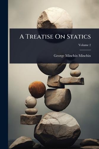 A Treatise On Statics  by George Minchin Minchin at Abbey's Bookshop, 
