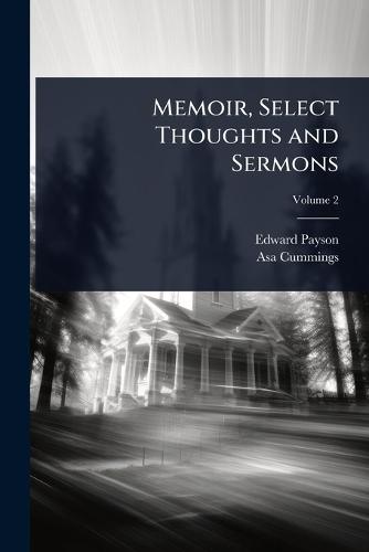 Memoir, Select Thoughts and Sermons  by Edward Payson at Abbey's Bookshop, 