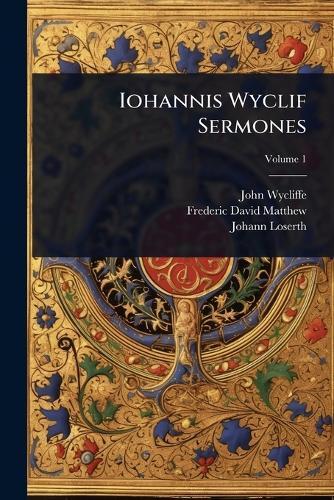Iohannis Wyclif Sermones  by John Wycliffe at Abbey's Bookshop, 