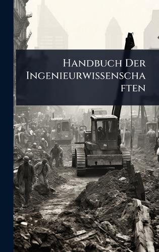 Handbuch Der Ingenieurwissenschaften  at Abbey's Bookshop, 