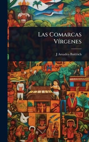 Las Comarcas VÃ-rgenes  by J Amadeo Baldrich at Abbey's Bookshop, 