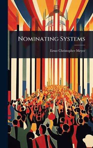 Nominating Systems  by Ernst Christopher Meyer at Abbey's Bookshop, 