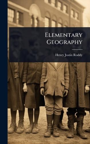 Elementary Geography  by Henry Justin Roddy at Abbey's Bookshop, 