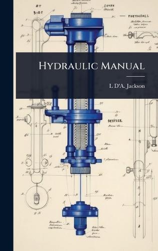 Hydraulic Manual  by L D'a Jackson at Abbey's Bookshop, 