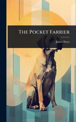 The Pocket Farrier  by James Ware at Abbey's Bookshop, 