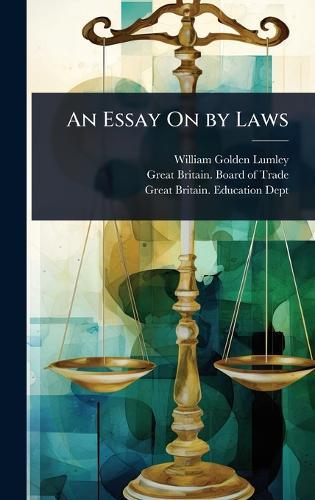An Essay On by Laws  by William Golden Lumley at Abbey's Bookshop, 
