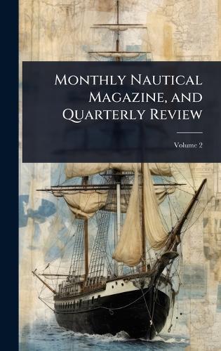 Monthly Nautical Magazine, and Quarterly Review  at Abbey's Bookshop, 