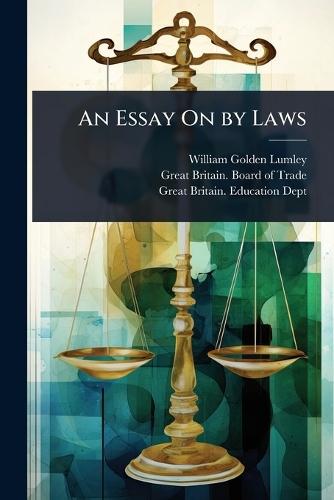 An Essay On by Laws  by William Golden Lumley at Abbey's Bookshop, 