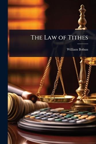 The Law of Tithes  by William Bohun at Abbey's Bookshop, 