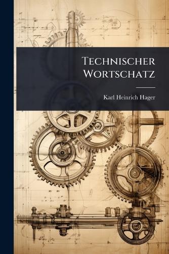 Technischer Wortschatz  by Karl Heinrich Hager at Abbey's Bookshop, 