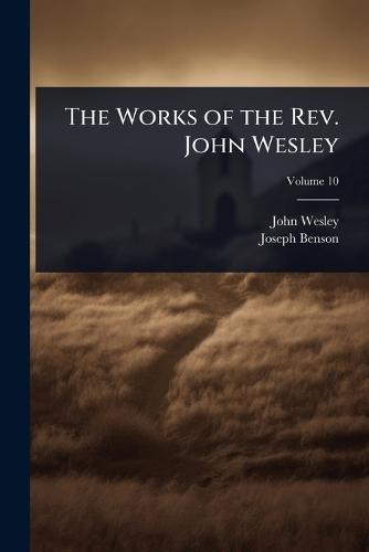 The Works of the Rev. John Wesley  by John Wesley at Abbey's Bookshop, 
