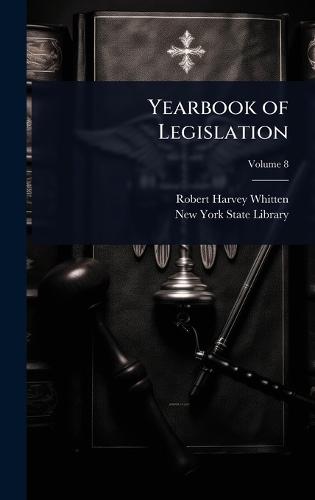 Yearbook of Legislation  by Robert Harvey Whitten at Abbey's Bookshop, 