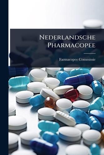 Nederlandsche Pharmacopee  by Farmacopee-Commissie at Abbey's Bookshop, 