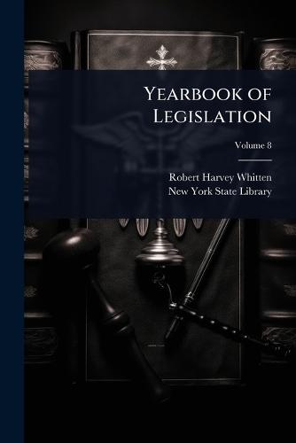 Yearbook of Legislation  by Robert Harvey Whitten at Abbey's Bookshop, 