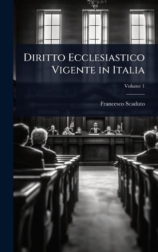 Diritto Ecclesiastico Vigente in Italia  by Francesco Scaduto at Abbey's Bookshop, 