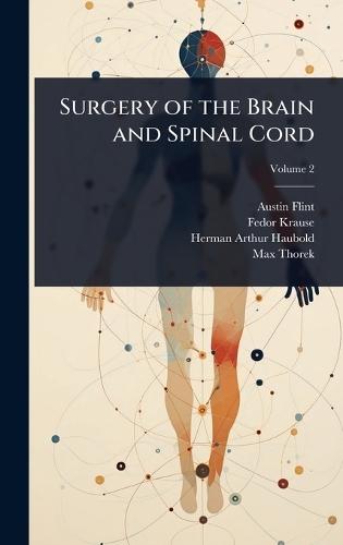Surgery of the Brain and Spinal Cord  by Austin Flint at Abbey's Bookshop, 