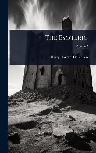 The Esoteric  by Harry Houdini Collection at Abbey's Bookshop, 