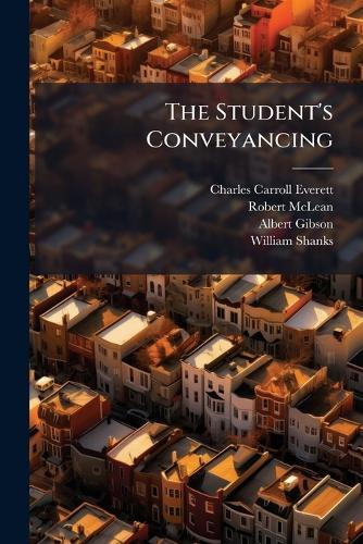 The Student's Conveyancing  by Charles Carroll Everett at Abbey's Bookshop, 