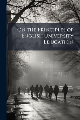 On the Principles of English University Education  at Abbey's Bookshop, 