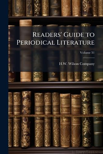 Readers' Guide to Periodical Literature  by H W Wilson Company at Abbey's Bookshop, 