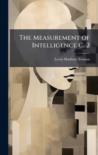 The Measurement of Intelligence C. 2  by Lewis Madison Terman at Abbey's Bookshop, 