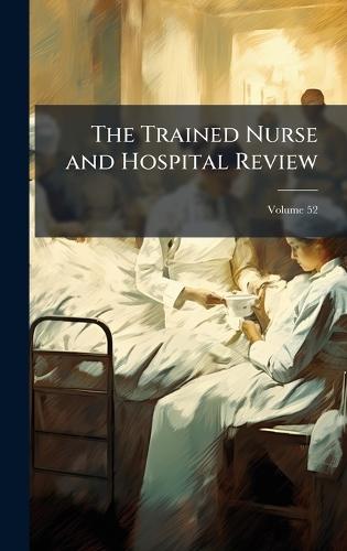 The Trained Nurse and Hospital Review  at Abbey's Bookshop, 